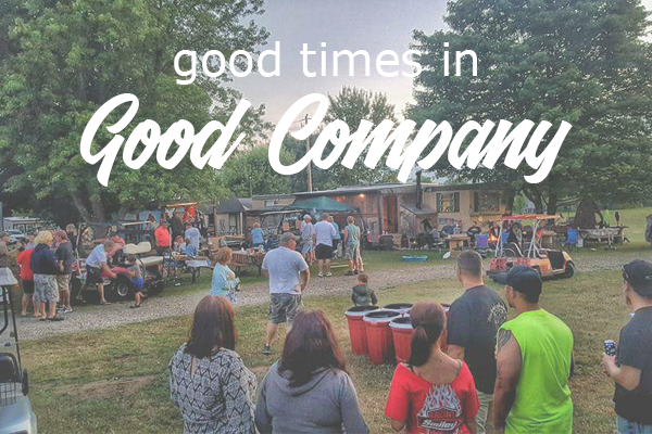 We have some of the best campers. Enjoy each others company.